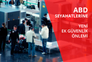 ABD seyahatlerine yeni ek güvenlik önlemi - Troya Tur